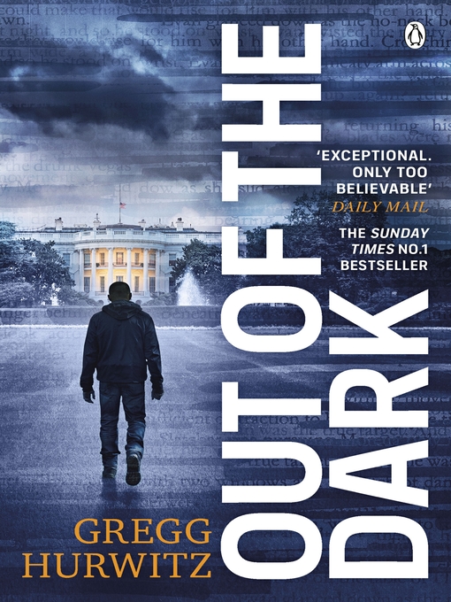 Title details for Out of the Dark by Gregg Hurwitz - Wait list